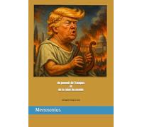 du pouvoir de Trumpus et de la ruine du monde: de imperio Trumpi et ruina
