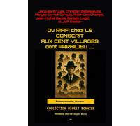 Du RIFIFI chez LE CONSCRIT AUX CENT VILLAGES dont PARMILIEU .....