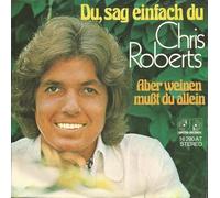 Du, sag einfach du/Aber weinen mußt du allein (7" Vinyl Single)(1975)(Jupiter Records 16290 AT)