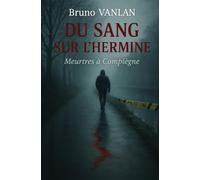 DU SANG SUR L'HERMINE