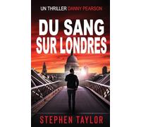 Du Sang Sur Londres: French Translation of Vodka Over London Ice: 1 (La Série Danny Pearson)