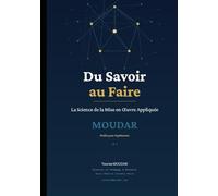 Du Savoir au Faire: La science de la Mise en œuvre Appliquée - Méthodologie MOUDAR