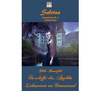 Du schaffst das, Angelika / Liebeswirren am Donaustrand: Sabrina - Doppelband 3