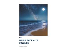 Du silence aux étoiles