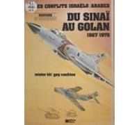 Du Sinaï Au Golan (1967-1979) : Les Conflits Israélo-arabes (ebook)