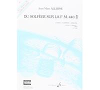 Du Solfege Sur la F.M. 440.1 - Chant/Audition/Analyse - Eleve