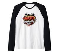 Du sollst Nicht gleichgültig Sein! Camiseta Manga Raglan