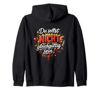 Du sollst Nicht gleichgültig Sein! Sudadera con Capucha