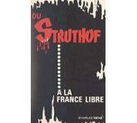 Du Struthof À La France Libre (ebook)