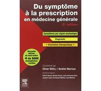 Du symptôme à la prescription en médecine générale: Symptômes, diagnostic, thérapeutique