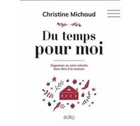 Du temps pour moi. organiser sa mini-retraite bien-etre a la