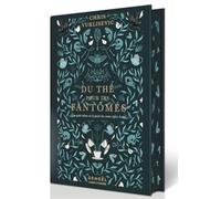 Du thé pour les fantômes: Edition collector