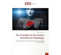 Du Transfert et du Contre-transfert en Sexologie