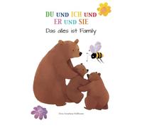 Du und Ich und Er und Sie: Das alles ist Family