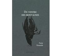 Du ventre des montagnes
