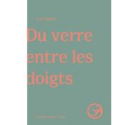 Du verre entre les doigts