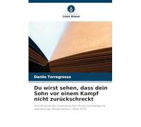 Du wirst sehen, dass dein Sohn vor einem Kampf nicht zurückschreckt: Eine Analyse der brasilianischen Studentenbewegung während der Militärdiktatur (1964-1970)