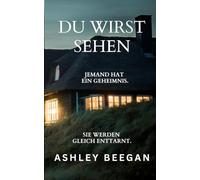 Du Wirst Sehen (Die Zerrissenen Geister Serie)