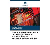 Dual-Core-RISC-Prozessor mit konfigurierbarer Hardware unter Verwendung von VERILOG