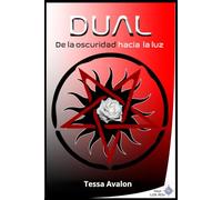 DUAL: DE LA OSCURIDAD HACIA LA LUZ