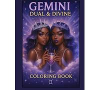 Dual & Divine: A Gemini Zodiac Coloring Book (The Zodiac Signs Coloring Collection)
