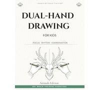 Dual-Hand Drawing for Kids: A Premium Brain Coordination Workbook with Animal-Inspired Mirror Drawing & Bilateral Flow Activities (CedarCraft Brain Training™)