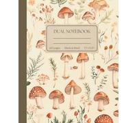Dual Notebook: Blank and Lined Alternating 120 Pages Journal, 7.5 x 9.25", College Ruled Vintage Mushroom Illustration Sketchbook with Page Numbers, for School, Office, Work