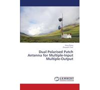 Dual Polarised Patch Antenna for Multiple-Input Multiple-Output