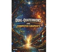 Dual-Quaternions and Computer Graphics