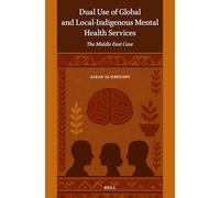 Dual Use of Global and Local-Indigenous Mental Health Services: The Middle East Case