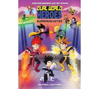 Dual World Heroes: Guardians United