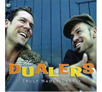 Dualers, The - Truly Madly Deeply [Import]