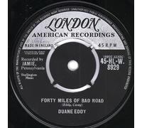 DUANE EDDY - FORTY MILES OF BAD ROAD 7 INCH (7" VINYL 45) UK LONDON 1959