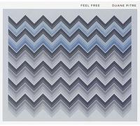 Duane Pitre - Feel Free