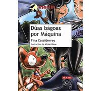 Dúas bágoas por Máquina (INFANTIL E XUVENIL - MERLÍN - De 11 anos en diante)