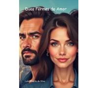 Duas Formas De Amor (ebook)