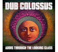 Dub Colossus Addis Through the Looking Glass (CD) Album (Importación USA)
