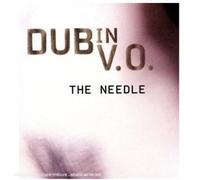 Dub In V.O. - The Needle