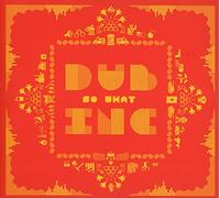 Dub Inc - So What