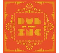 Dub Inc - So What