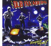 Dub Invaders - Respect Myself