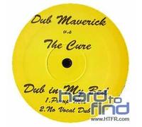 Dub Maverick v.s The Cure - Dub In My Bed