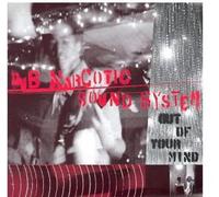 Dub Narcotic Sound System - Out of Your Mind