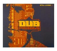 Dub Pistols - Still Living [Import]