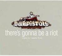 Dub Pistols - There's Gonna Be a Riot