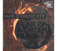 Dub Syndicate - Fear Of A Green Planet (25th Anniv. Expanded Edition) [Vinilo]