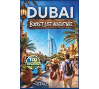 Dubai and the United Arab Emirates Bucket List Adventure: A Full Color City Travel Guide