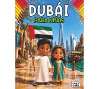 Dubai für Kinder: Arabisches Alphabet, Wüstentiere, Souks & mehr - Wissensbuch für Kinder ab 6 Jahren