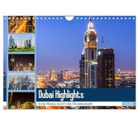 Dubai Highlights (Wandkalender 2026 DIN A4 quer), CALVENDO Monatskalender: Eine Rundreise durch Dubai City bei Tag und Nacht