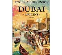 Dubai Origins: A journey through time